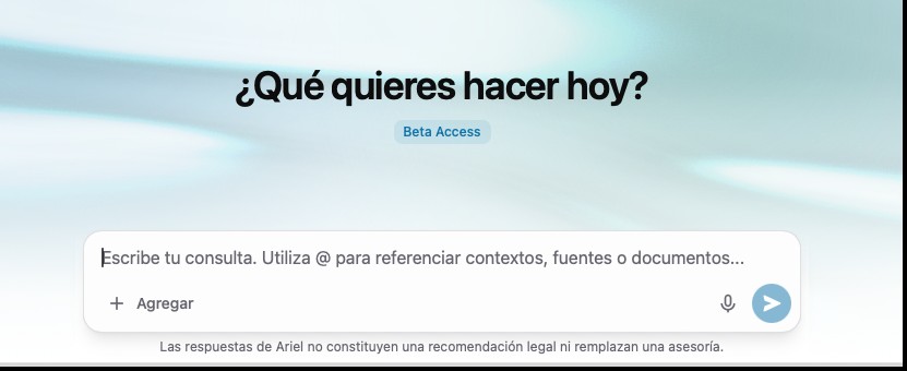 Pantalla de inicio de Ariel 3.0: la pregunta ¿Qué quieres hacer hoy?, el distintivo Beta Access y la barra de chat.